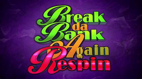 Break Da Bank Again Respin Bwin